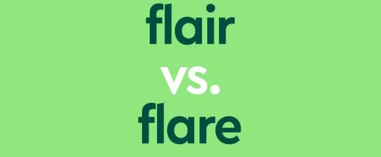 Flair so với Flare sự khác biệt là gì?